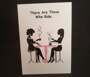 "There Are Those Who Ride..." Breast Cancer Awareness Card