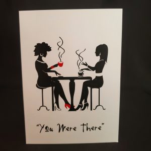 "You Were There" Girlfriend Card