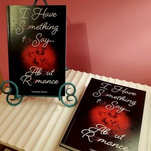 Book: "I Have Something to Say... About Romance"